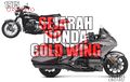 Belum Banyak yang Tahu, Ini Sejarah Honda Gold Wing, Belum Mampu Beli Ya Minimal Tahu Dulu Kisahnya