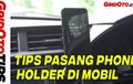 Video Cara Pasang Phone Holder Mobil yang Benar, Perhatikan Hal Ini