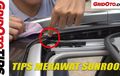 Video GridOto Tips, Begini Perawatan Sunroof untuk Mobil Anda