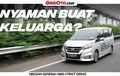 Out Now! Video First Drive Nissan Serena HWS Yang Makin Praktis