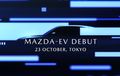 Mazda Pamer Teaser, Dipastikan Kenalkan Model Baru Bertenaga Listrik Dua Hari Lagi!