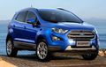 Ford Ecosport Bekas, Paling Murah Dibanderol Rp 120 jutaan, Ini Daftarnya