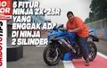 Video! Fitur Kawasaki Ninja ZX-25R Yang Tidak Ada di Ninja 2 Silinder