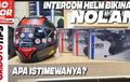 Video Review Intercom Helm Bikinan Nolan, Apa Istimewanya?