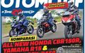 Tabloid OTOMOTIF Edisi 40.XXX: Komparasi Sport Fairing 150 Cc, Ulas Al New PCX 160 hingga Kupas Toyota New Fortuner