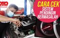 Video Tutoriol Cara Cek Sistem Pendingin Mesin Bekerja Normal Atau Tidak