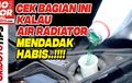 Deteksi Penyebab Coolant atau Air Radiator Berkurang Sendiri, Cek Video Ini