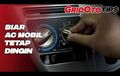 Begini Indikasi AC Mobil Harus Diservis, Tonton Videonya Saja