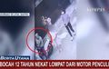 Penculik Ketar-ketir, Dikejar Warga Usai Bocah 12 Tahun Nekat Loncat dari Motor Pelaku, Modusnya Wajib Diwaspadai