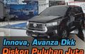 Toyota Avanza, Innova sampai Fortuner NIK 2021 Kena Diskon Hingga Rp 30 Juta