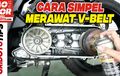 Gampang Banget! Tonton Video Cara Merawat V-belt Motor Matic
