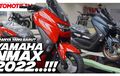 Keren, Begini Tampang Yamaha NMAX 2022, Warna Barunya Ada Yang Sporty dan Elegan
