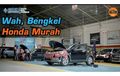 Video Gerebek Bengkel Spesialis Honda Camp, Punya Fasilitas Lengkap dan Lebih Murah dari Bengkel Resmi