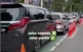 Manusia Egois, Jalur Sepeda di Jakarta Alih Fungsi Jadi Parkiran Mobil