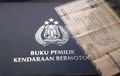 Catat Jangan Tertinggal, Bawa 10 Dokumen Ini Untuk Pengurusan BPKB Hilang