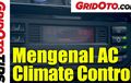 Video Mengenal AC Climate Control, AC Mobil Kekinian!