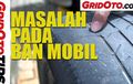 Video: Masalah Pada Ban Mobil !
