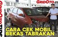 Video Cara Cek Mobil Bekas Tabrakan, Periksa Biar Tidak Kecewa