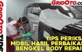 Video Tips Periksa Mobil Hasil Perbaikan Bengkel Body Repair