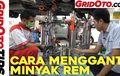 Video Cara Mengganti Minyak Rem Mobil