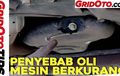 Video Penyebab Oli Mesin Mobil Bisa Berkurang