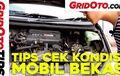 Baru Keluar Nih, Video Tips Cek Kondisi Mobil Bekas