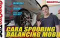 Video Cara Spooring Balancing Mobil