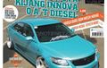 Preview Tabloid OTOMOTIF Edisi 35:XXV 7-13 Januari 2016, Test Drive All New Toyota Kijang Innova Q A