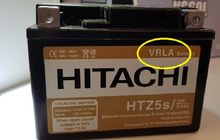 Banyak Belum pada Tahu  Apa Arti Tulisan VRLA yang Ada di Aki Motor