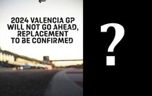 MotoGP Valencia 2024 Dibatalkan, Ini Calon Sirkuit Penggantinya