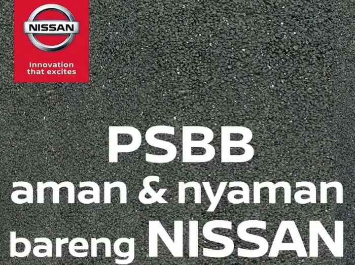 Nissan Indonesia mengkampanyekan Kebijakan Pembatasan Sosial Berskala Besar (PSBB).