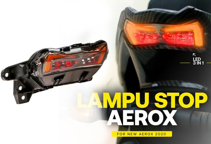 Lampu stop Yamaha Aerox 155 Connected bikinan JPA, 3 in 1 terdiri dari lampu senja, sein dan stop lamp dalam satu lampu.