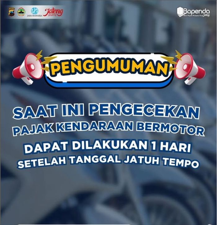 Pengumuman soal pengecekan pajak kendaraan online di pemprov Jateng kini baru bisa dilakukan sehari setelah tanggal jatuh tempo