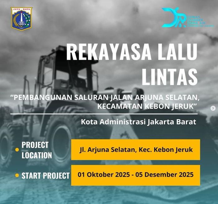 Informasi penutupan jalan Arjuna Selatan, Kebon Jeruk, Jakarta Barat karea proyek saluran air baru