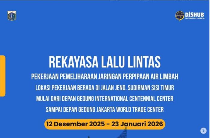 Informasi rekayasa lalu lintas di Jalan Jenderal Sudirman Jakarta mulai 12 Desember 2025 sampai 23 Januari 2026
