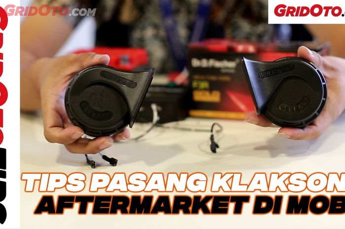 Tips pasang klaksin aftermarket di mobil