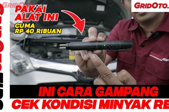 Video baru YouTube GridOto Tips tentang cara cek minyak rem mobil