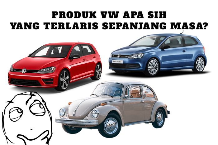 Apa sih Produk Volkswagen terlaris?