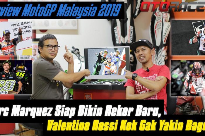 Dua wartawan senior, Joni Lono Mulia dan Eka Budhiansyah, akan membahas ambisi Marc Marqez, Fabio Quartararo, dan Maveric Vinales, rasa pesimis Valentino Rossi, serta topik lainnya seputar MotoGP Malaysia 2019.