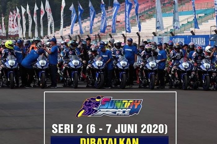 Putaran ke-2 Yamaha Sunday Race dibatalkan.