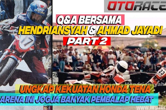 Sesuai janji, dua legenda balap motor road race Tanah Air yaitu Ahmad Jayadi dan Hendriansyah telah menjawab pertanyaan-pertanyaan yang sobat kirim lewat komentar di video YouTube OtoRace.