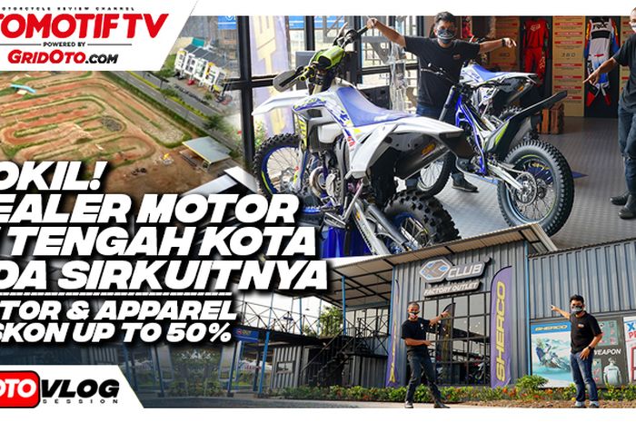 Sector X by X Club, dealer Sherco yang ada sirkuitnya