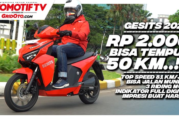 GESITS Motor listrik buatan Indonesia. Test Ride untuk harian