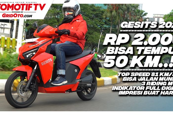 GESITS Motor listrik buatan Indonesia. Test Ride untuk harian