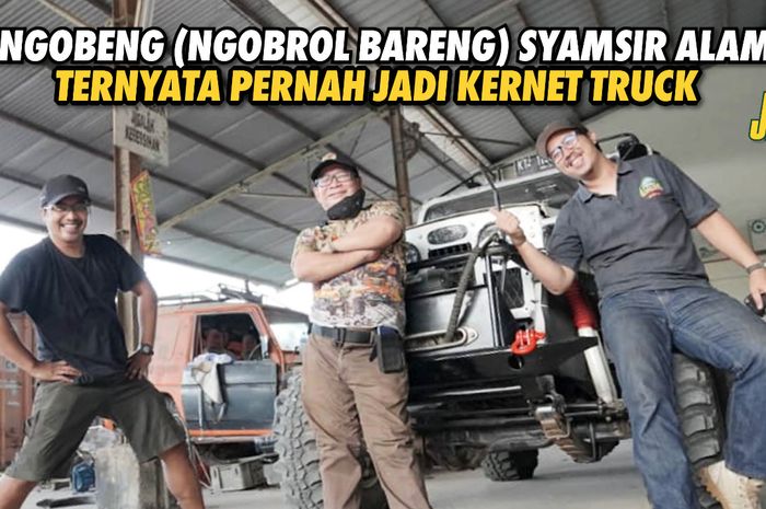 Bahas Pengalaman Syamsir Alam, Penggemar OffRoad Wajib