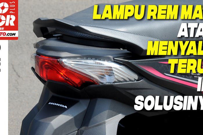 Penyebab lampu rem mati atau menyala terus