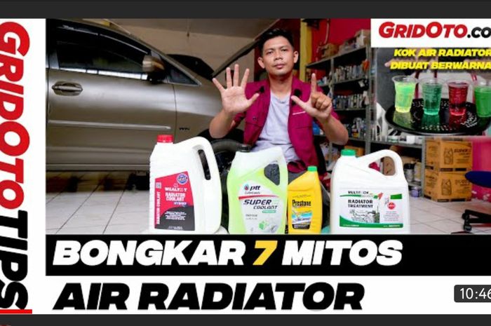 Video GridOto Tips terbaru, 7 Mitos Air Radiator