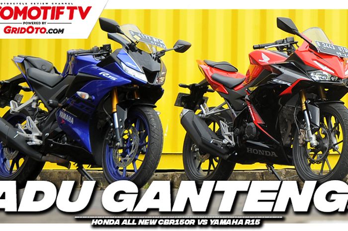 Komparasi Desain All New CBR150R vs Yamaha R15