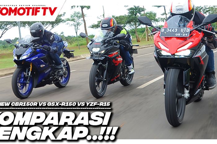 Komparasi CBR150R vs R15 vs GSX-R150