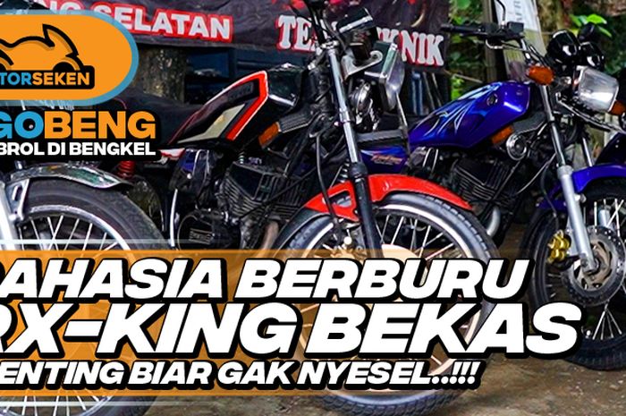 Rahasia berburu RX-King Bekas